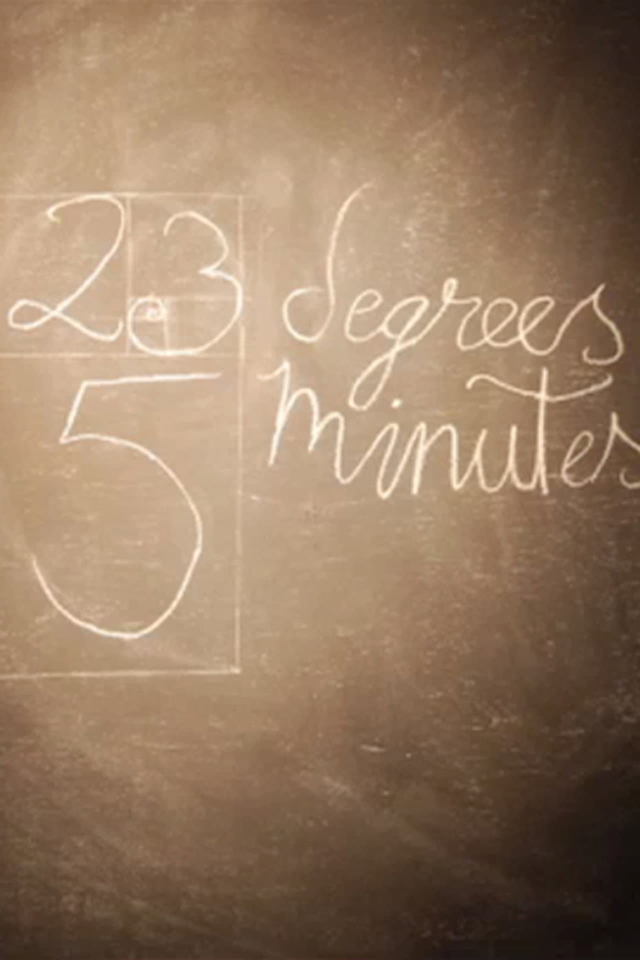 23 Degrees, 5 Minutes preview 1