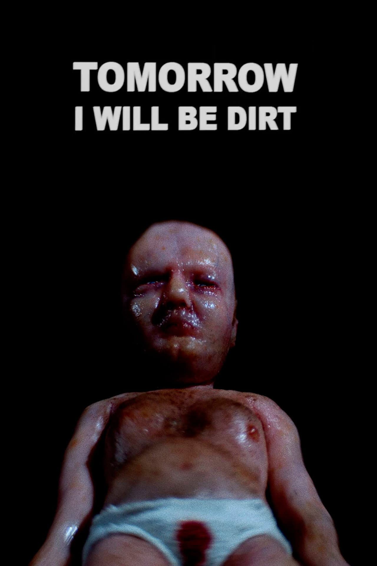 Tomorrow I Will Be Dirt preview 2