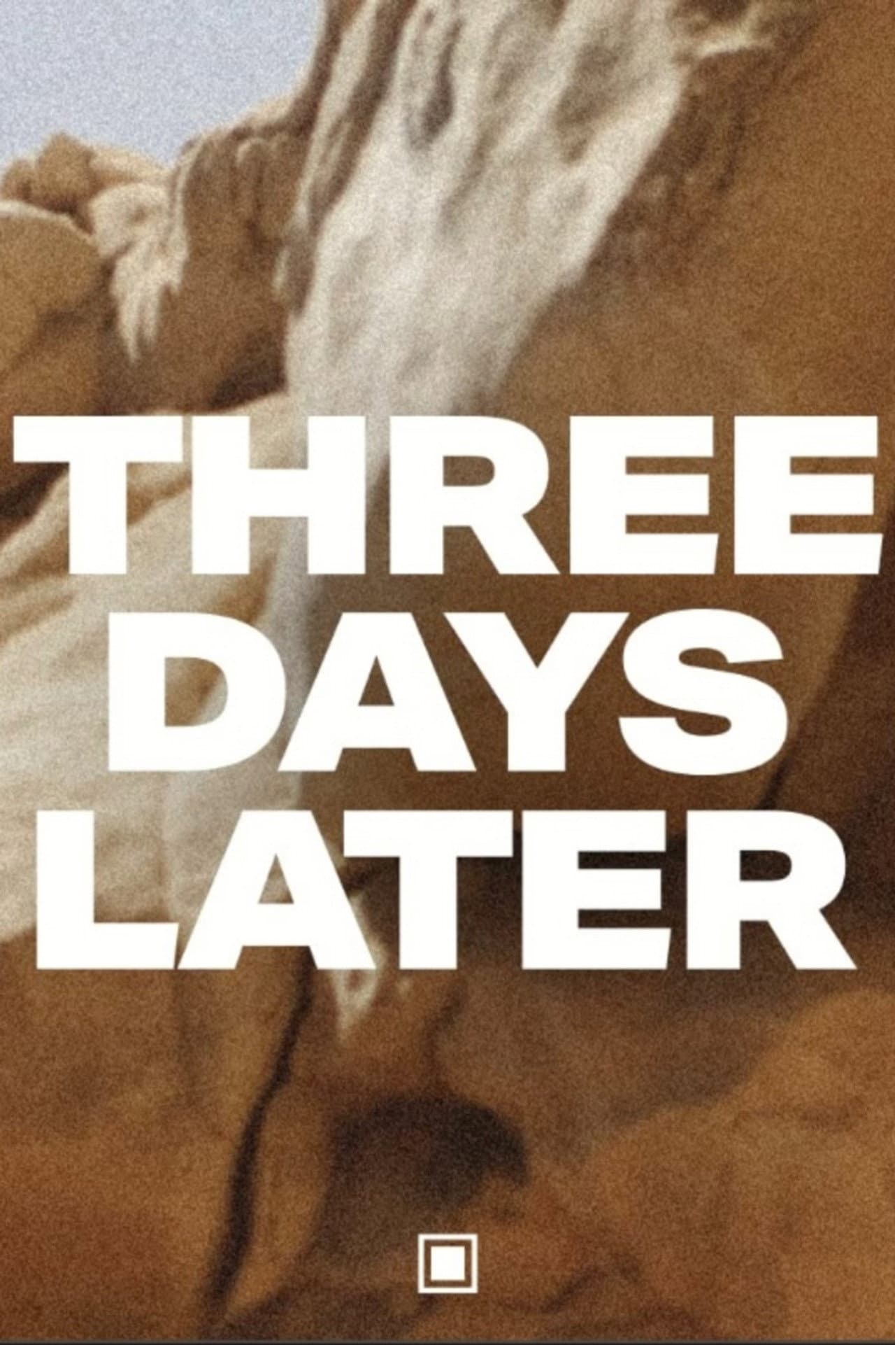 Three Days Later preview 2
