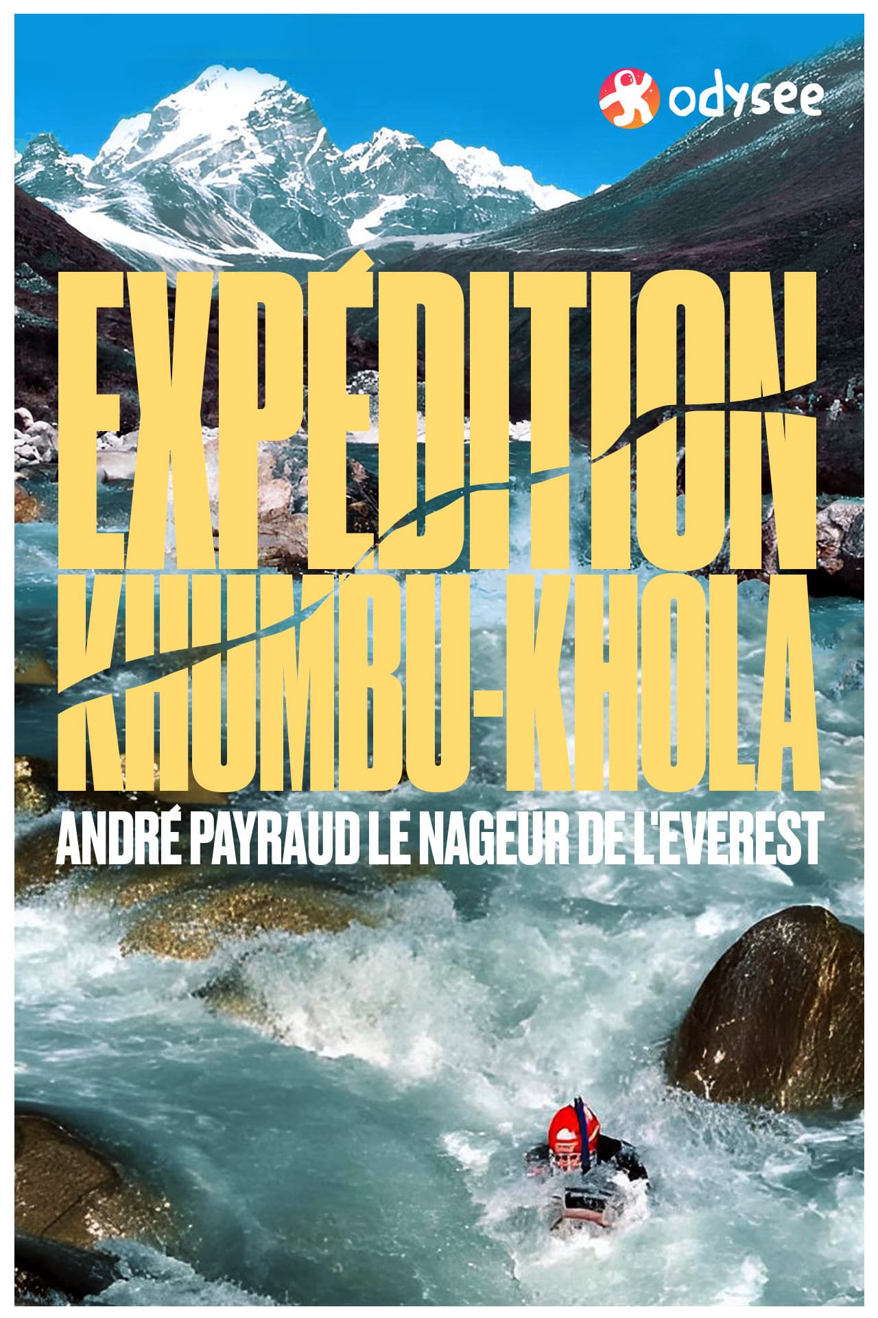 Expédition Khumbu-Khola : André Payraud, le nageur de l'Everest preview 2