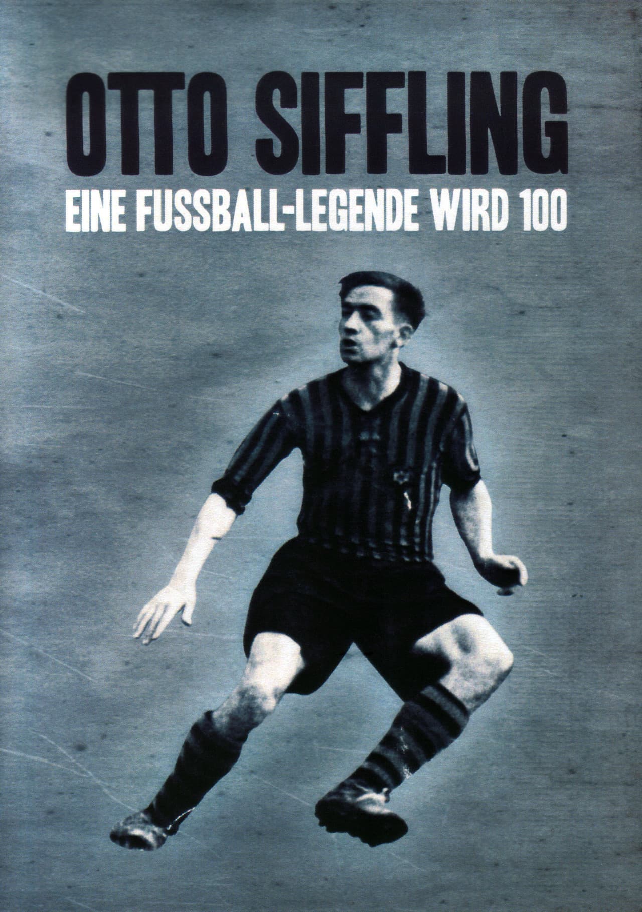Otto Siffling - Eine Fußball-Legende wird 100 (2012) preview 2