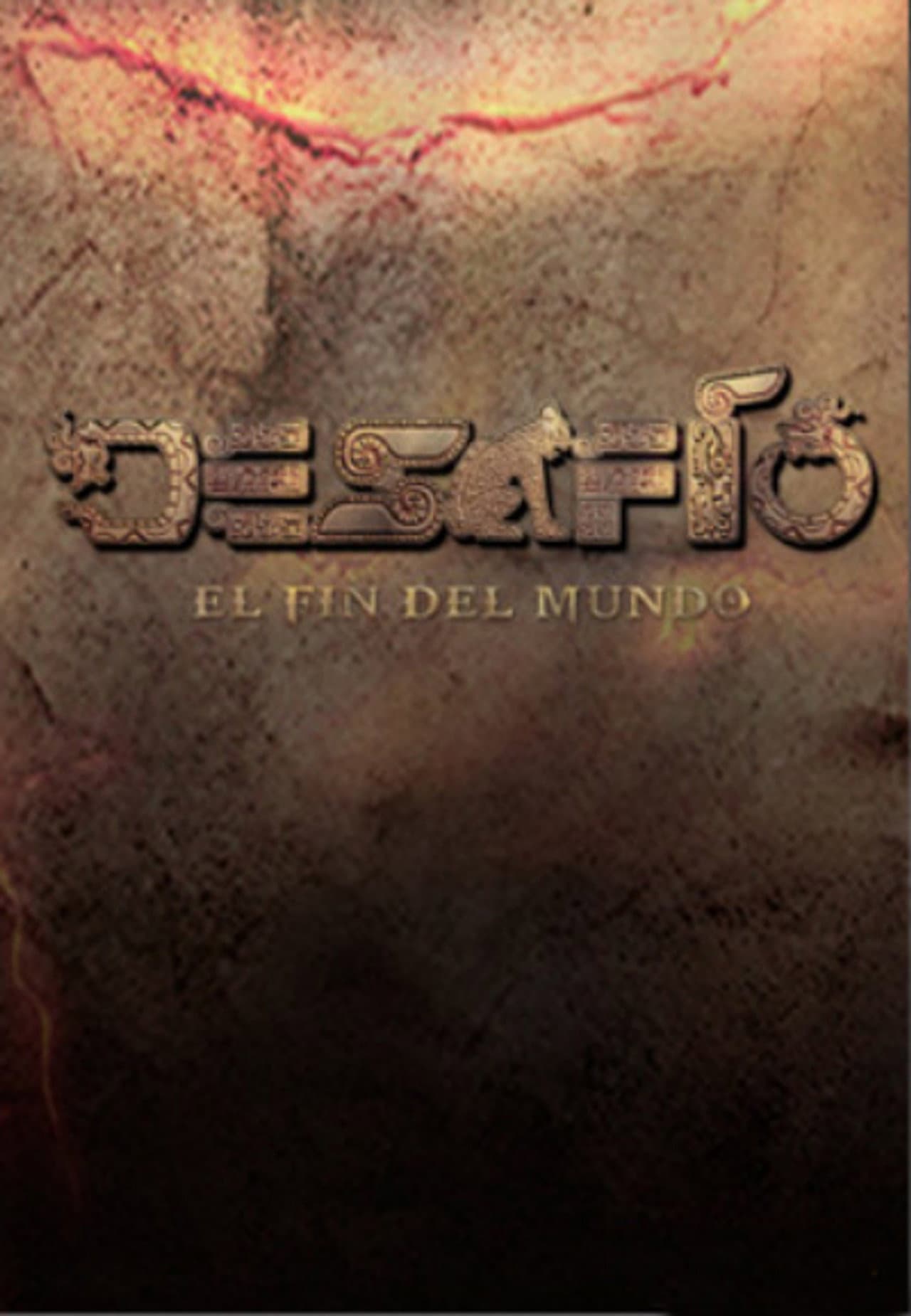 Desafío 2012: El Fin Del Mundo