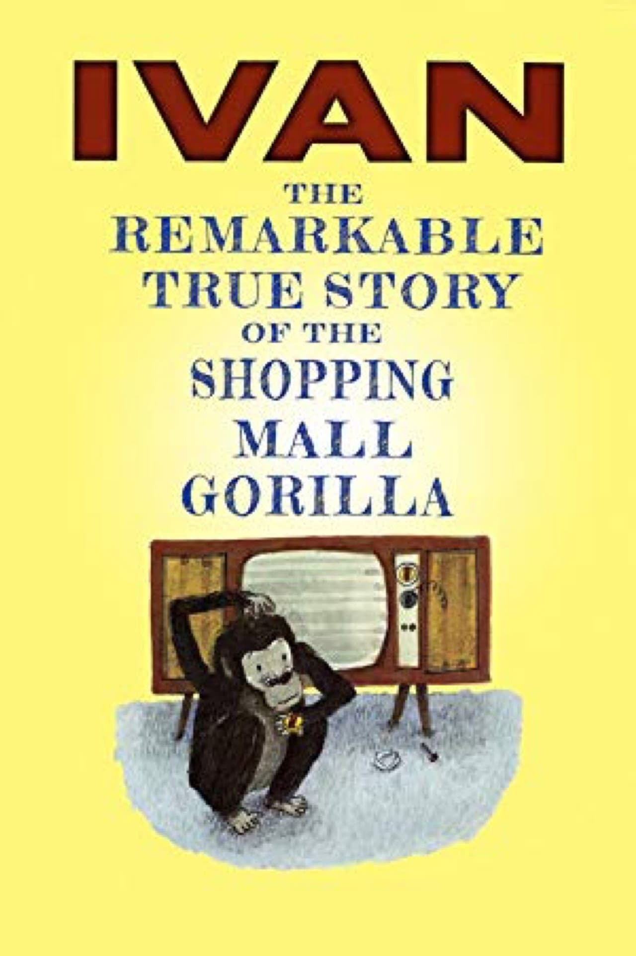 Ivan: The Remarkable True Story of the Shopping Mall Gorilla preview 1