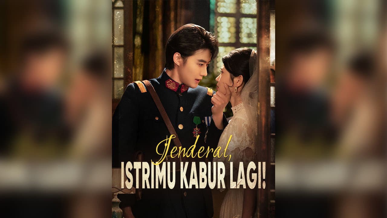 Jenderal, Istrimu Kabur Lagi! (Sulih Suara)