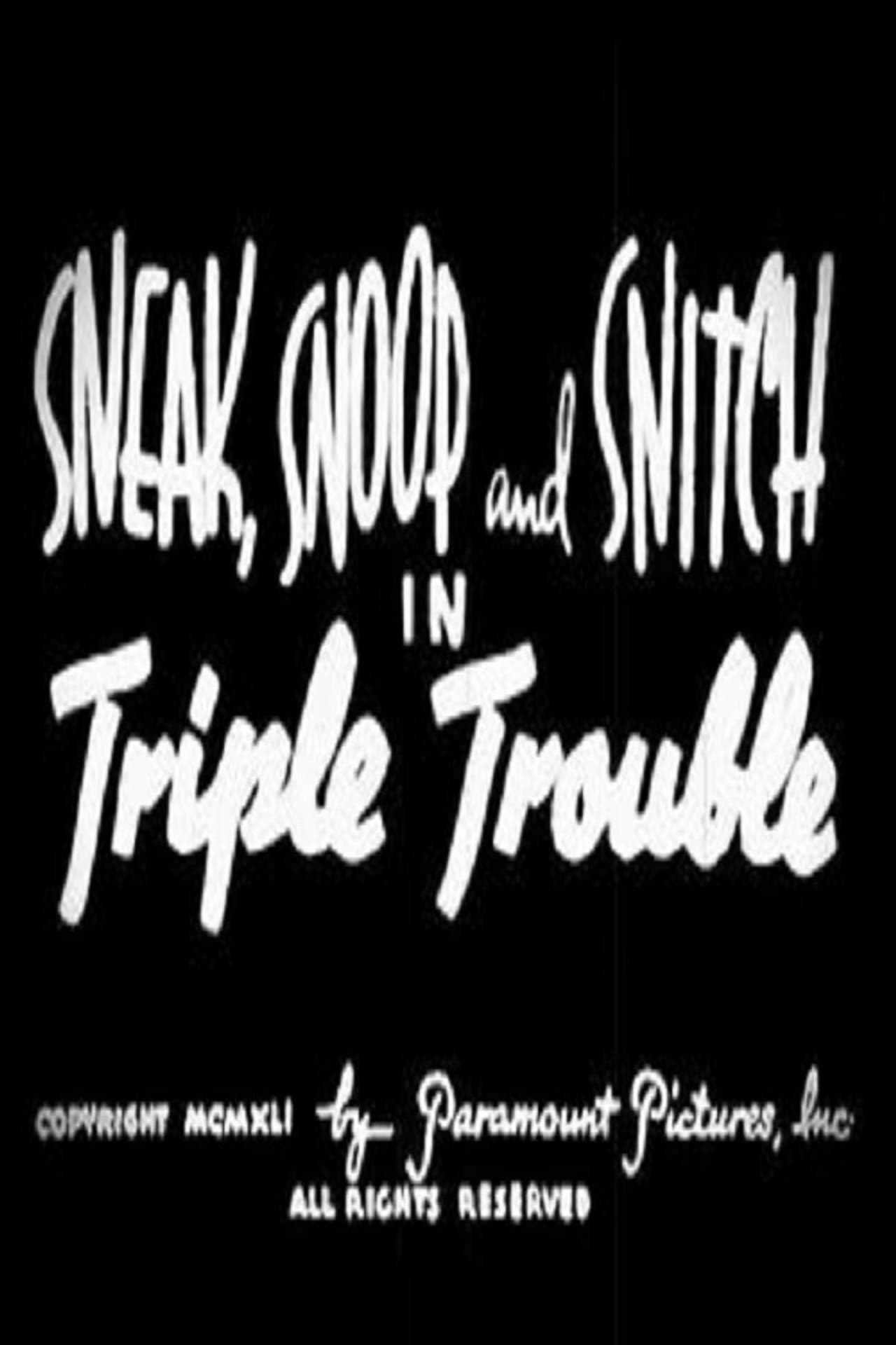 Sneak, Snoop and Snitch in Triple Trouble preview 1