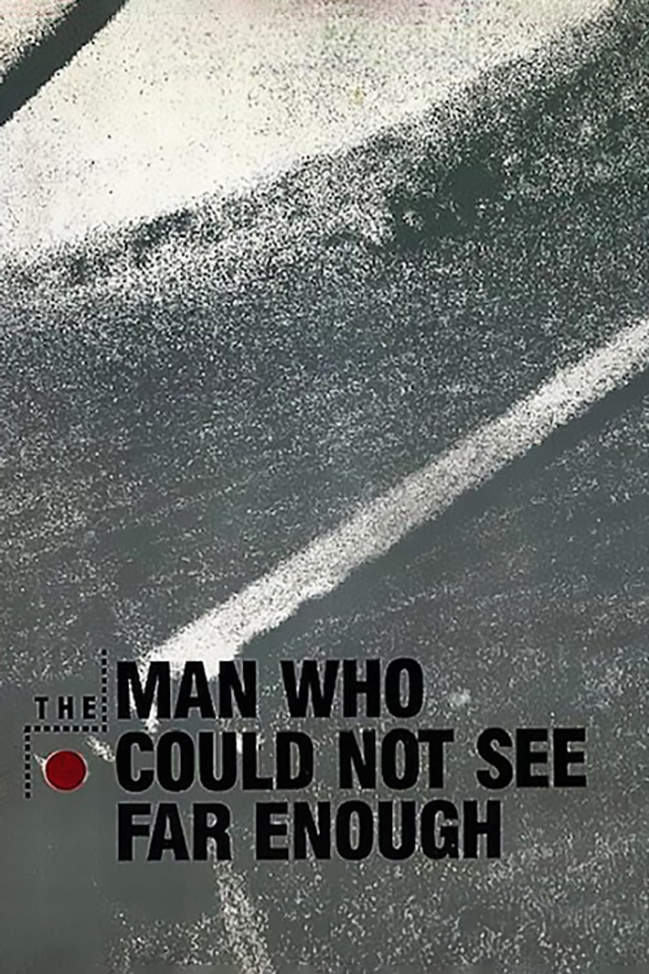 The Man Who Could Not See Far Enough preview 1