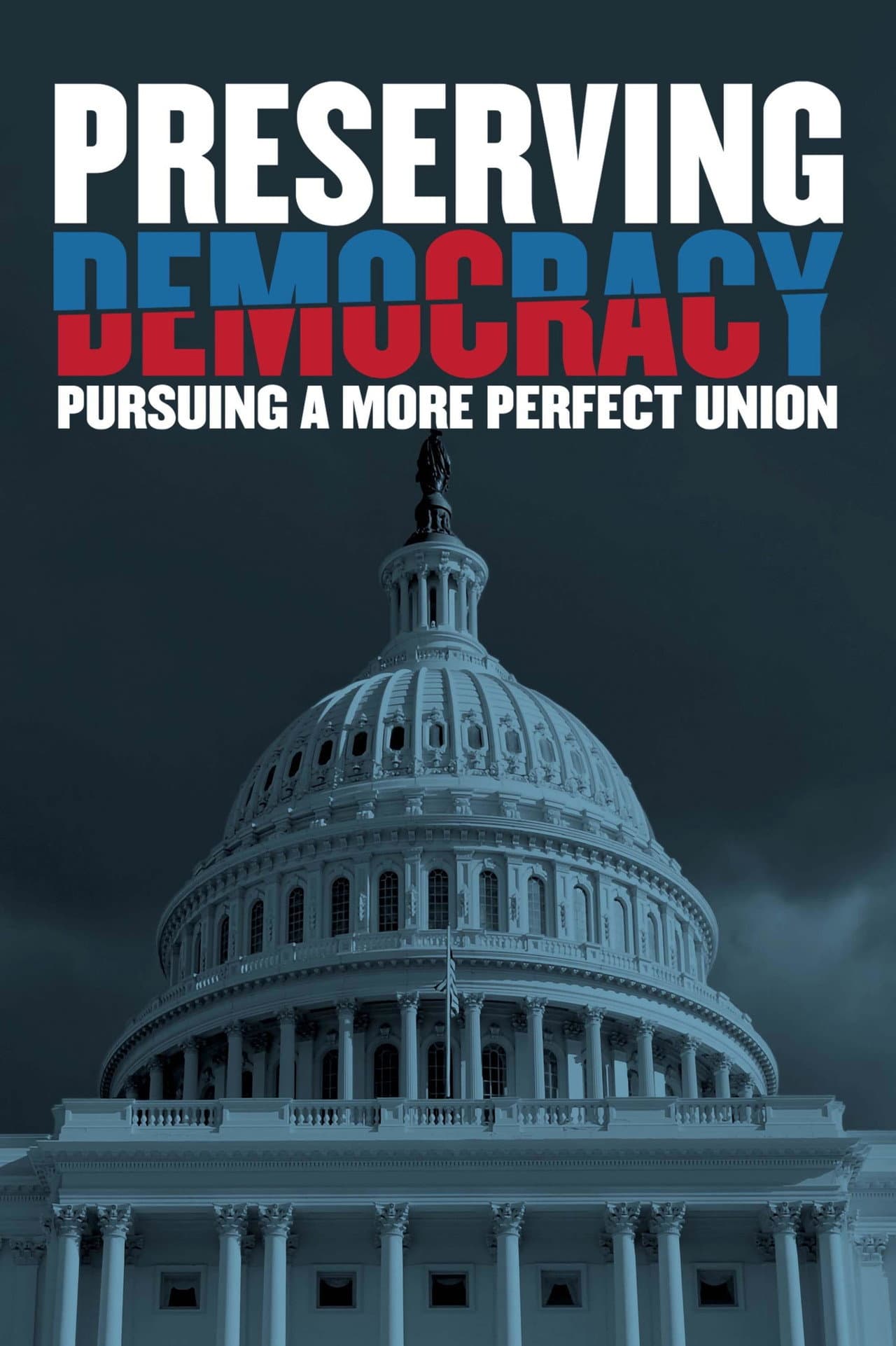 Preserving Democracy: Pursuing a More Perfect Union preview 2