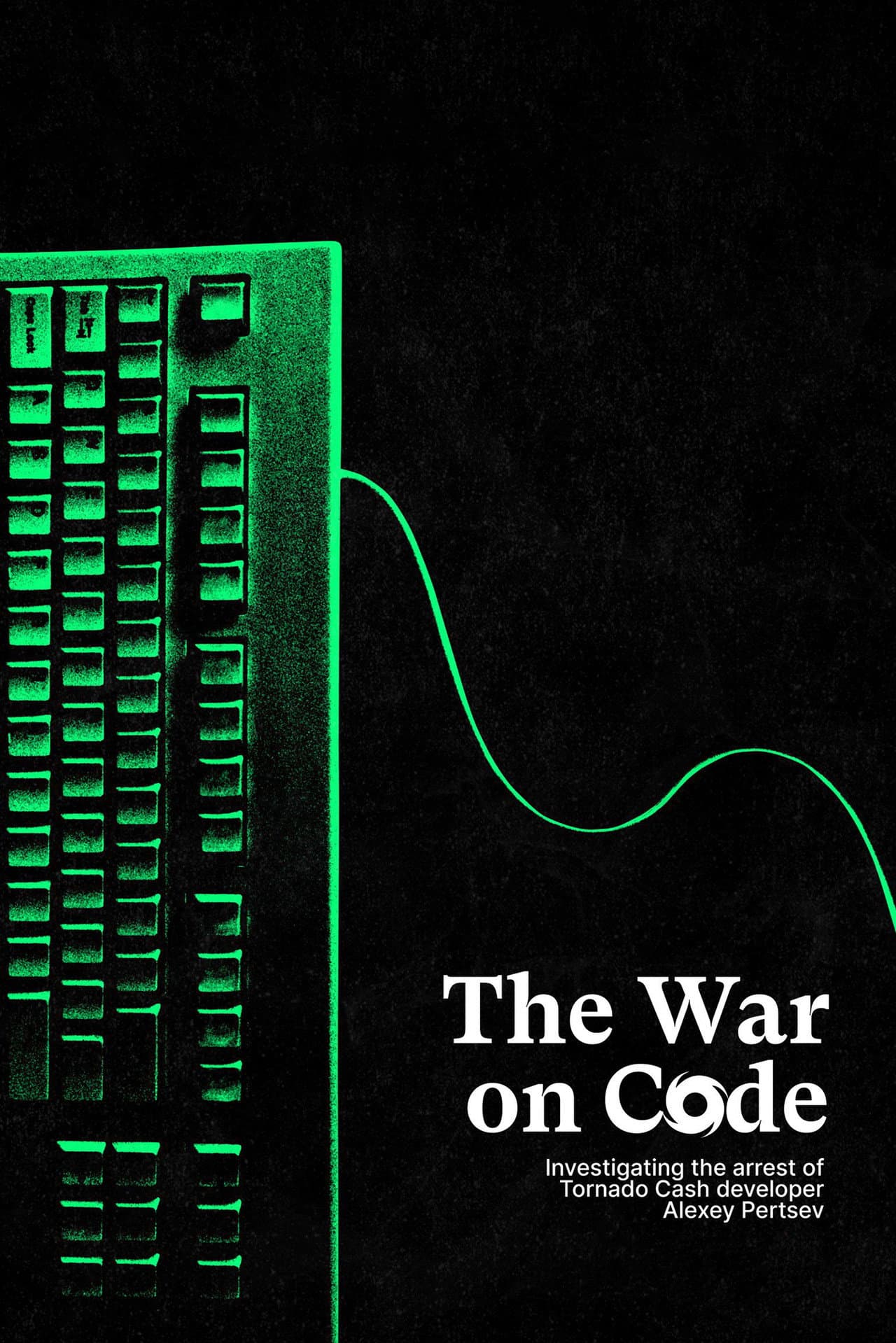 The War On Code: Investigating the Tornado Cash Sanctions and the Arrest of Alexey Pertsev preview 1