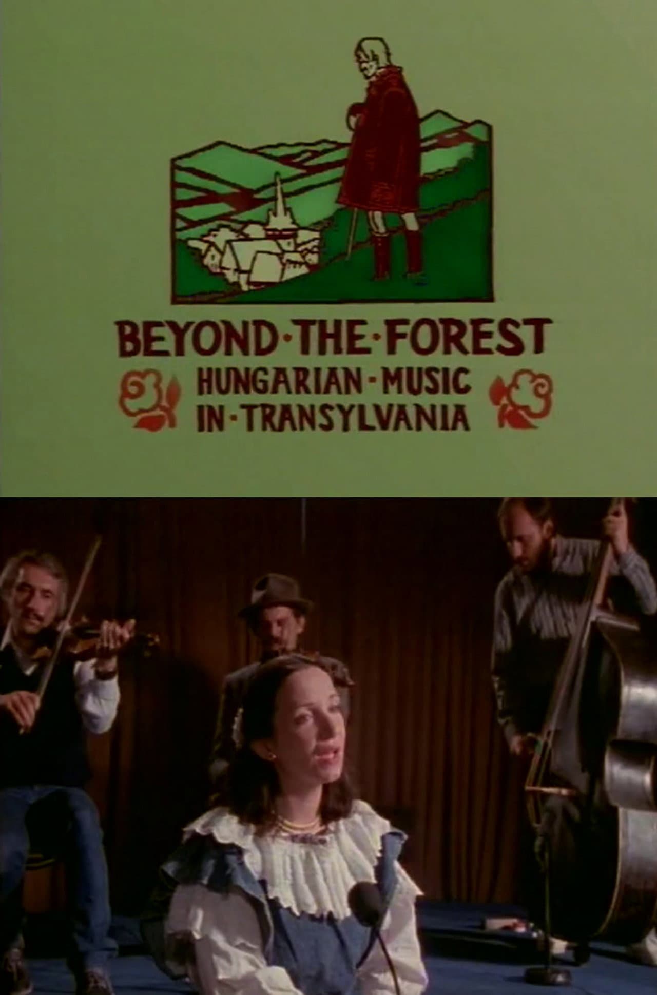 Beyond the Forest: Hungarian Music in Transylvania preview 1