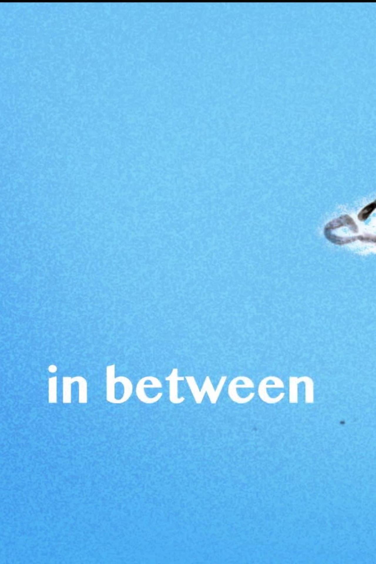 In Between preview 1