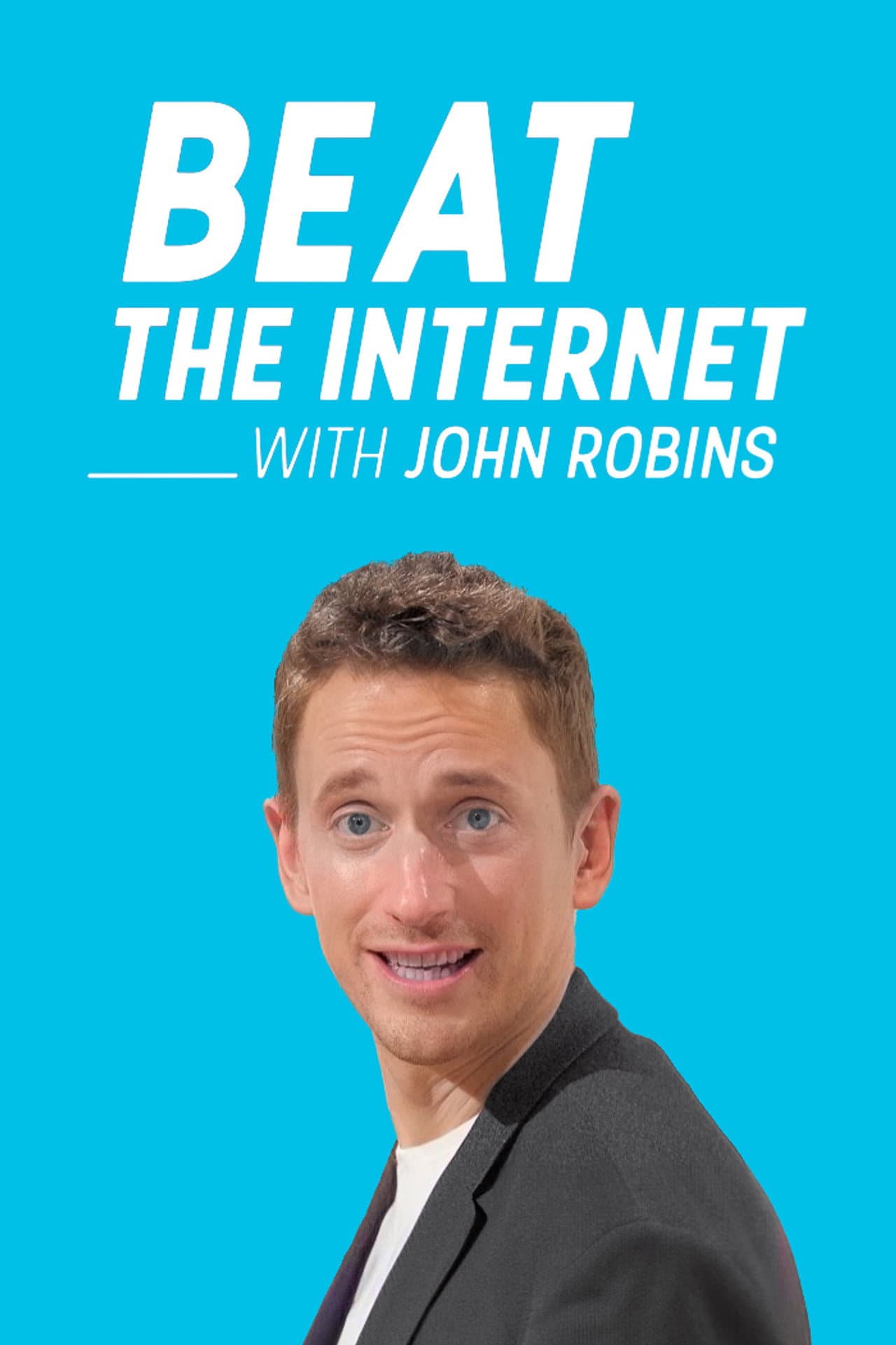 Beat the Internet with John Robins preview 1