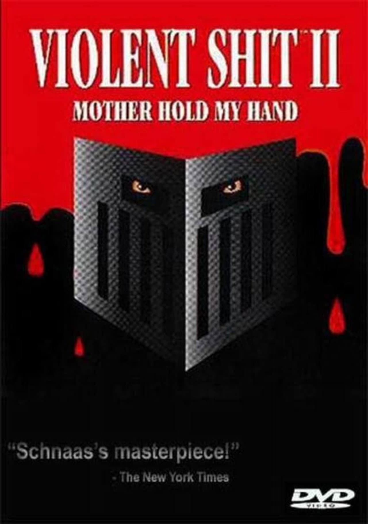 Violent Shit II: Mother Hold My Hand preview 1