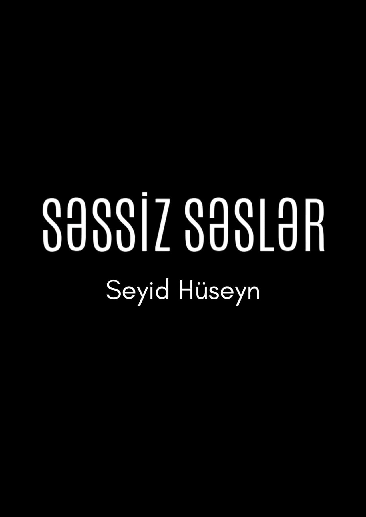 Silent Voices: Seyid Huseyn preview 1