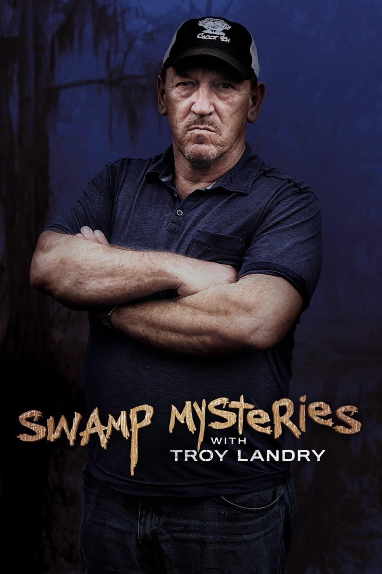 Swamp Mysteries with Troy Landry preview 2