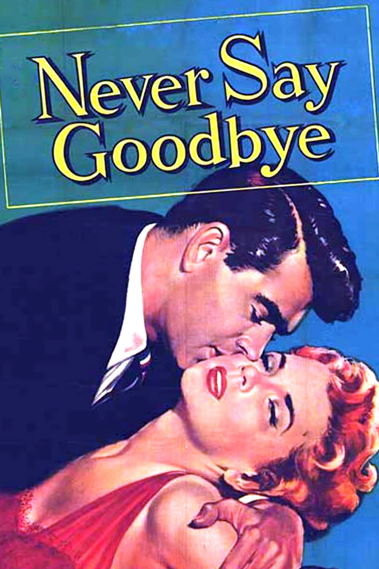Never Say Goodbye preview 2