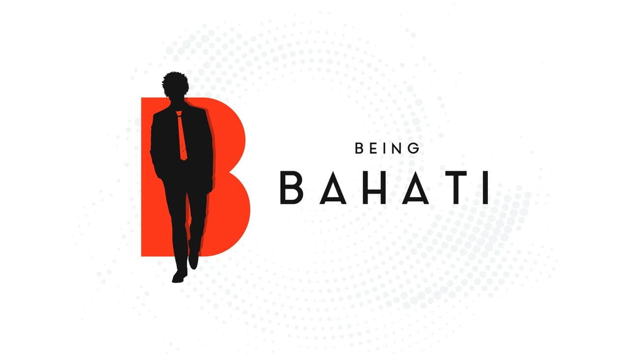 Being Bahati