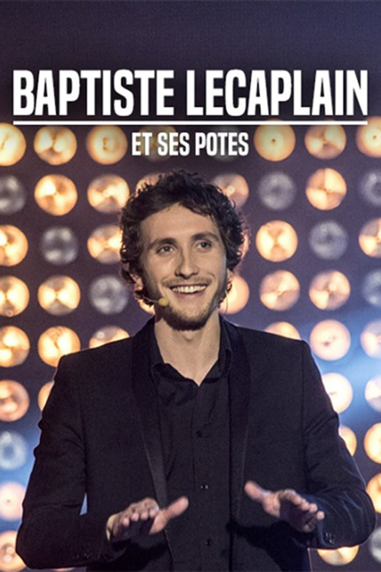 Baptiste Lecaplain et ses potes preview 2