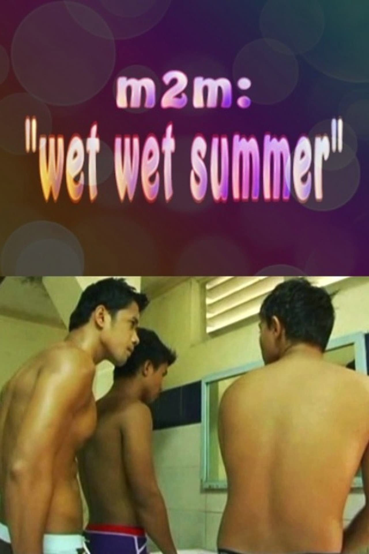M2M Wet Wet Summer preview 2