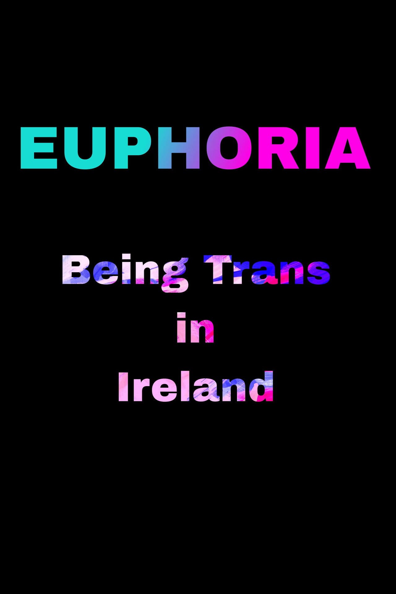 Euphoria: Being Trans in Ireland preview 2