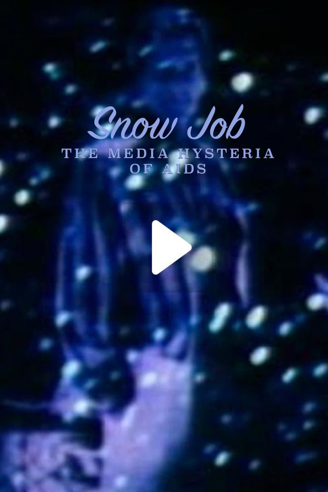 Snow Job: The Media Hysteria of AIDS preview 1