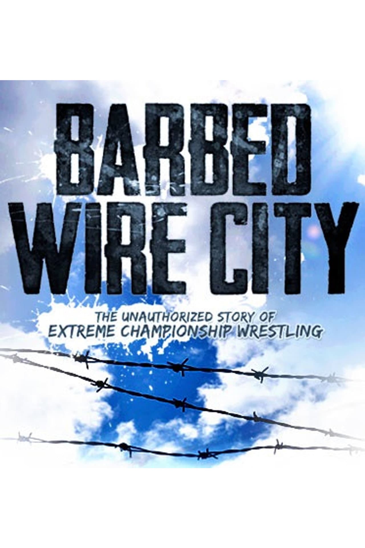 Barbed Wire City: The Unauthorized Story of Extreme Championship Wrestling preview 2