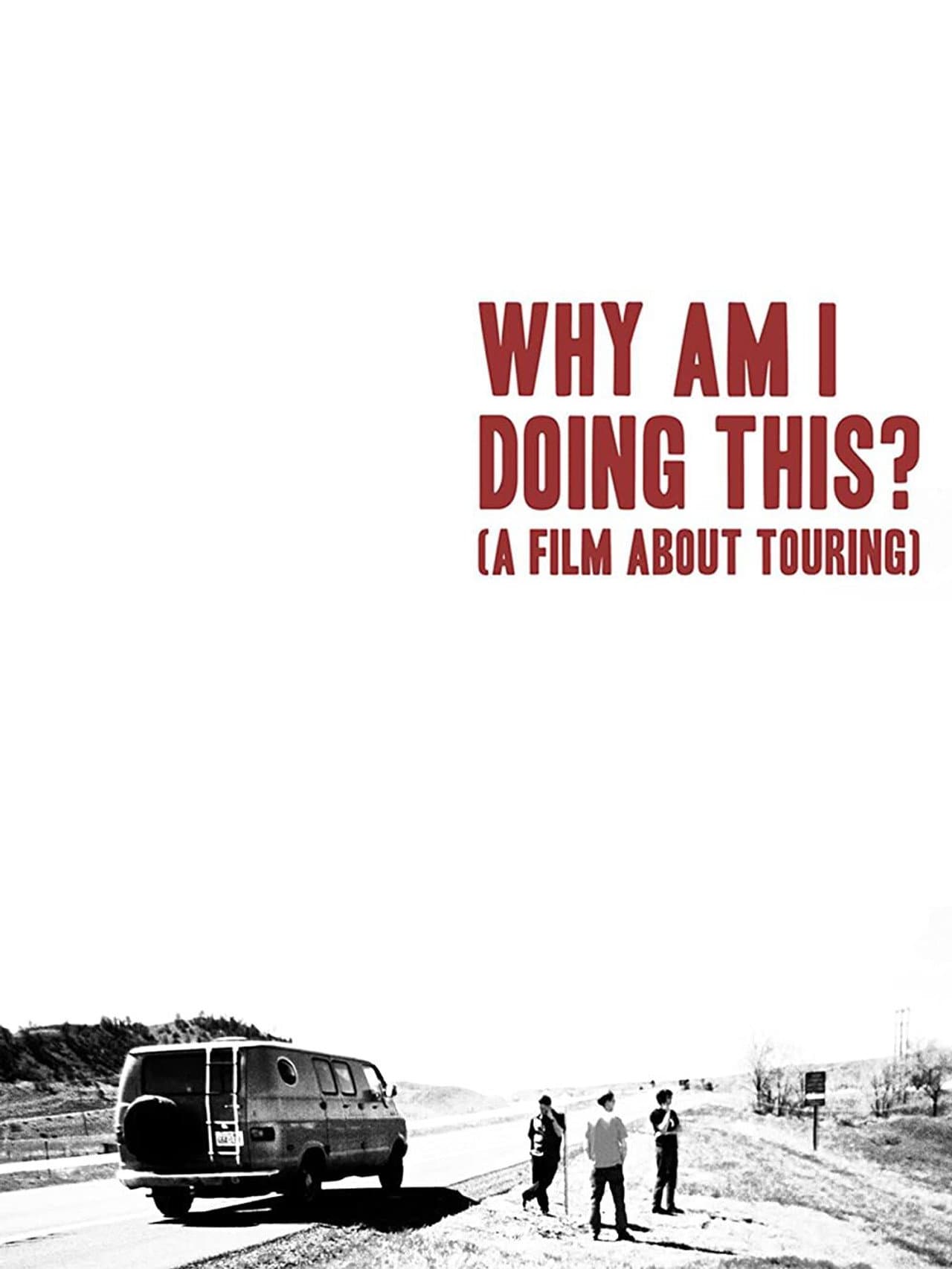 Why Am I Doing This? (A Film About Touring) preview 1