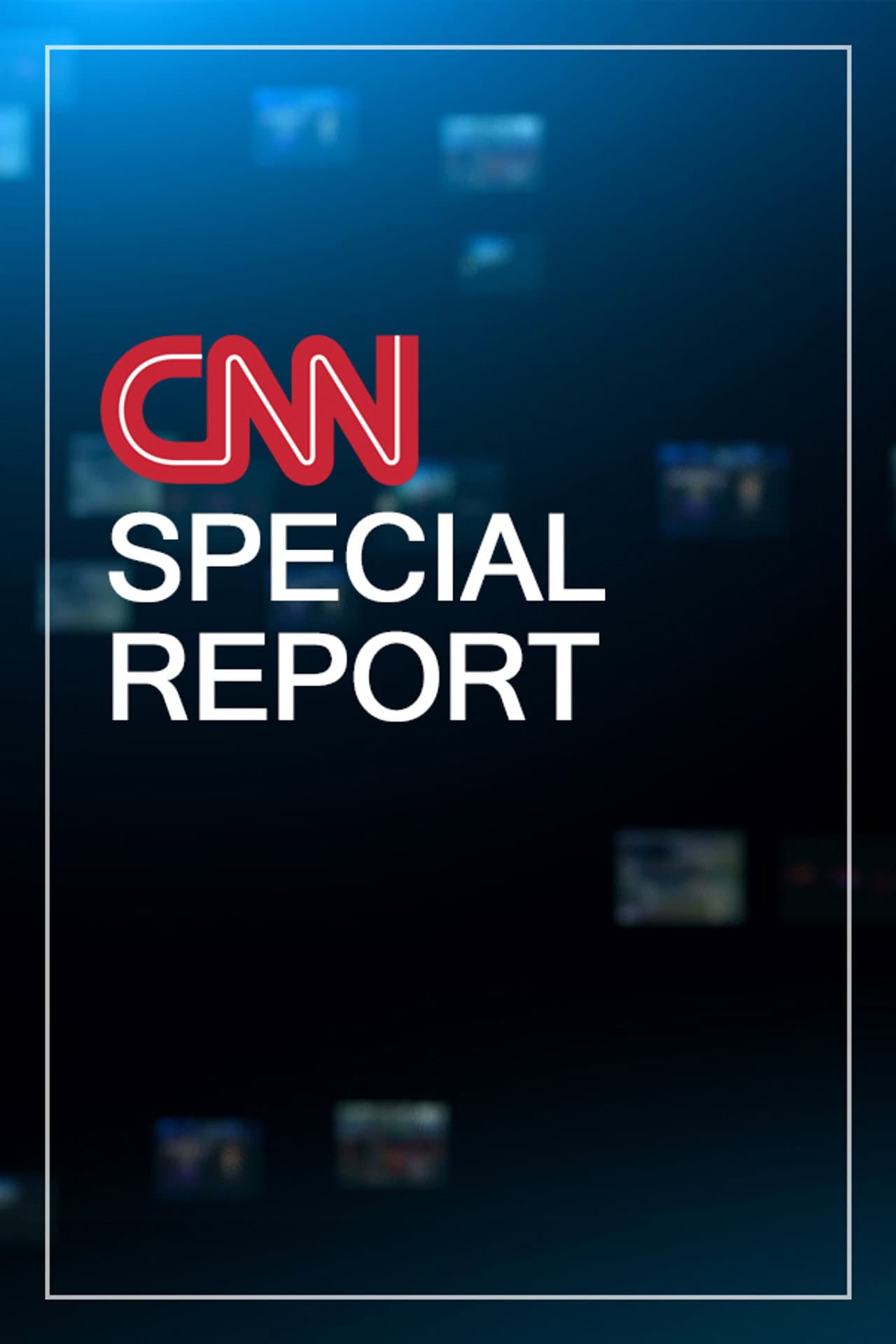 CNN Special Report preview 2