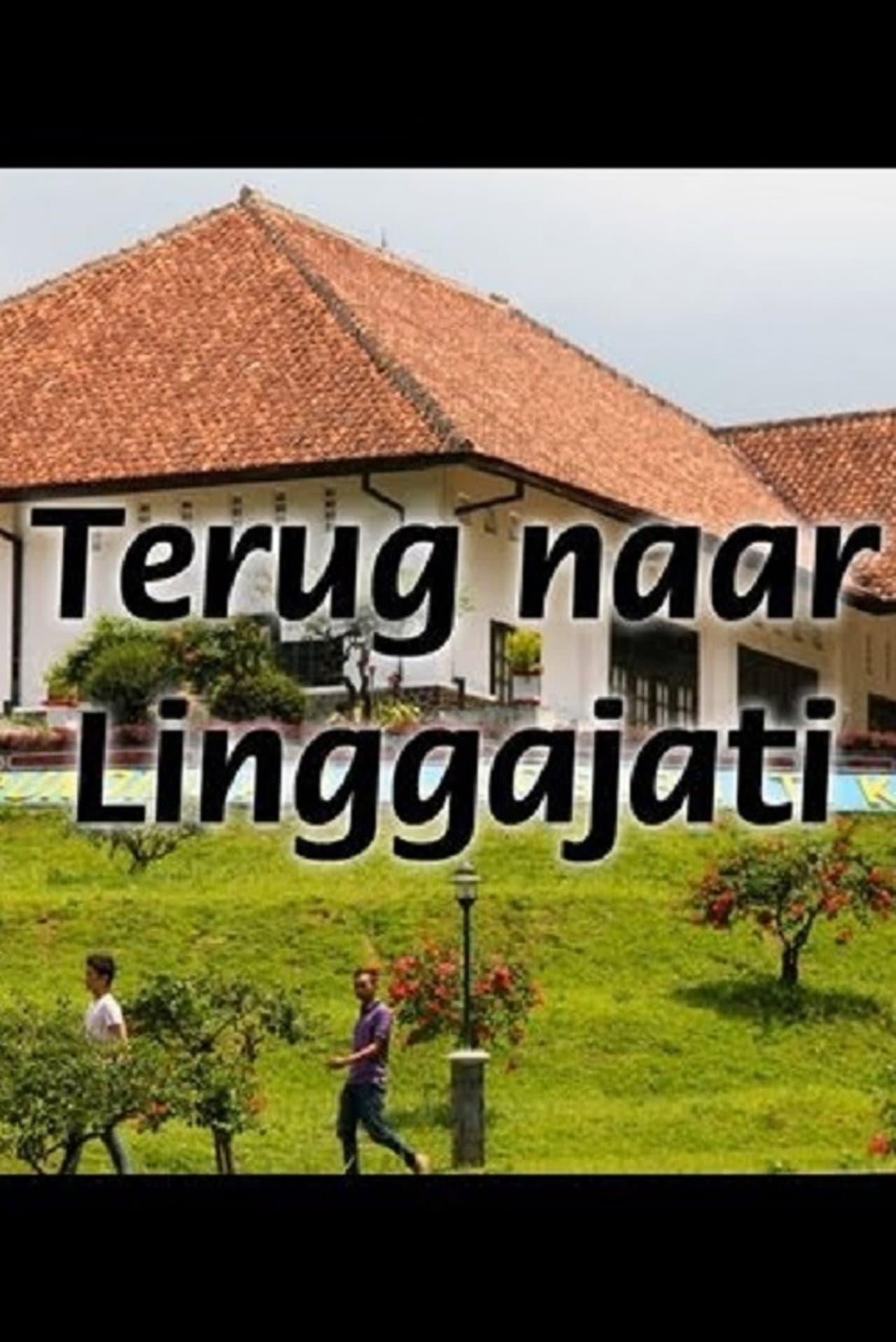 Back to Linggajati preview 2