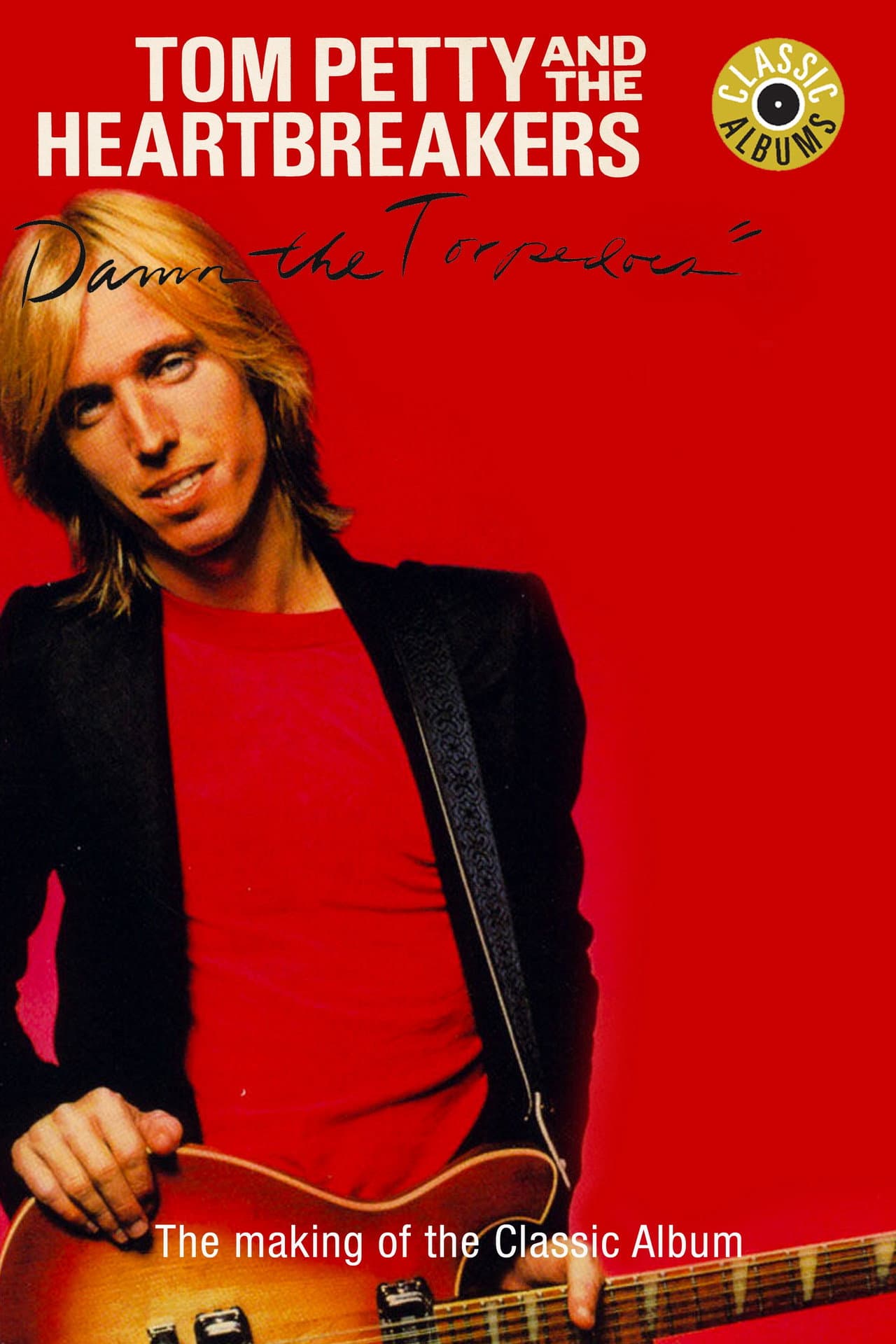 Classic Albums: Tom Petty & The Heartbreakers - Damn the Torpedoes preview 2