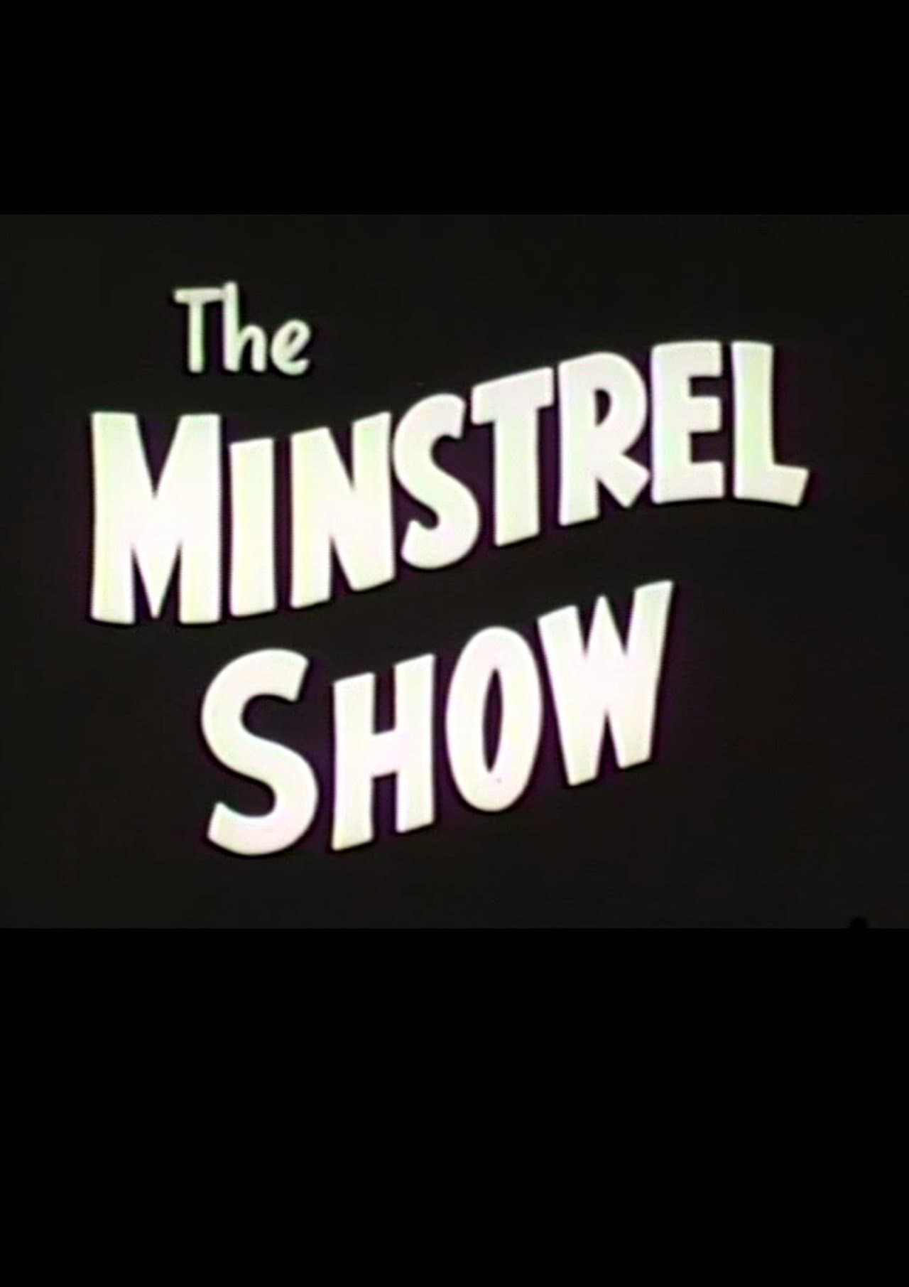 The Minstrel Show preview 1