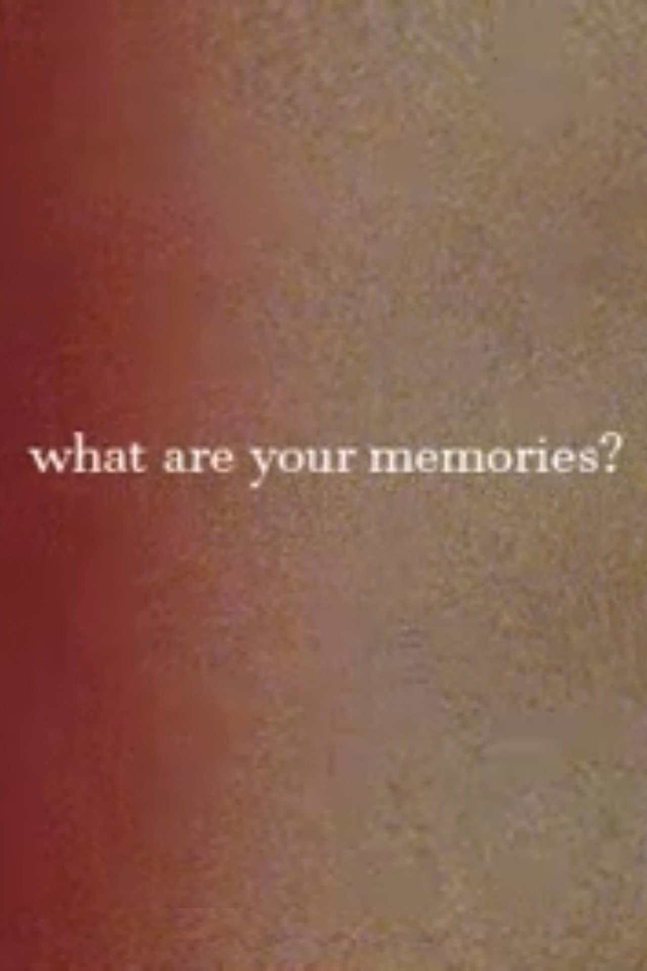 What Are Your Memories? preview 2