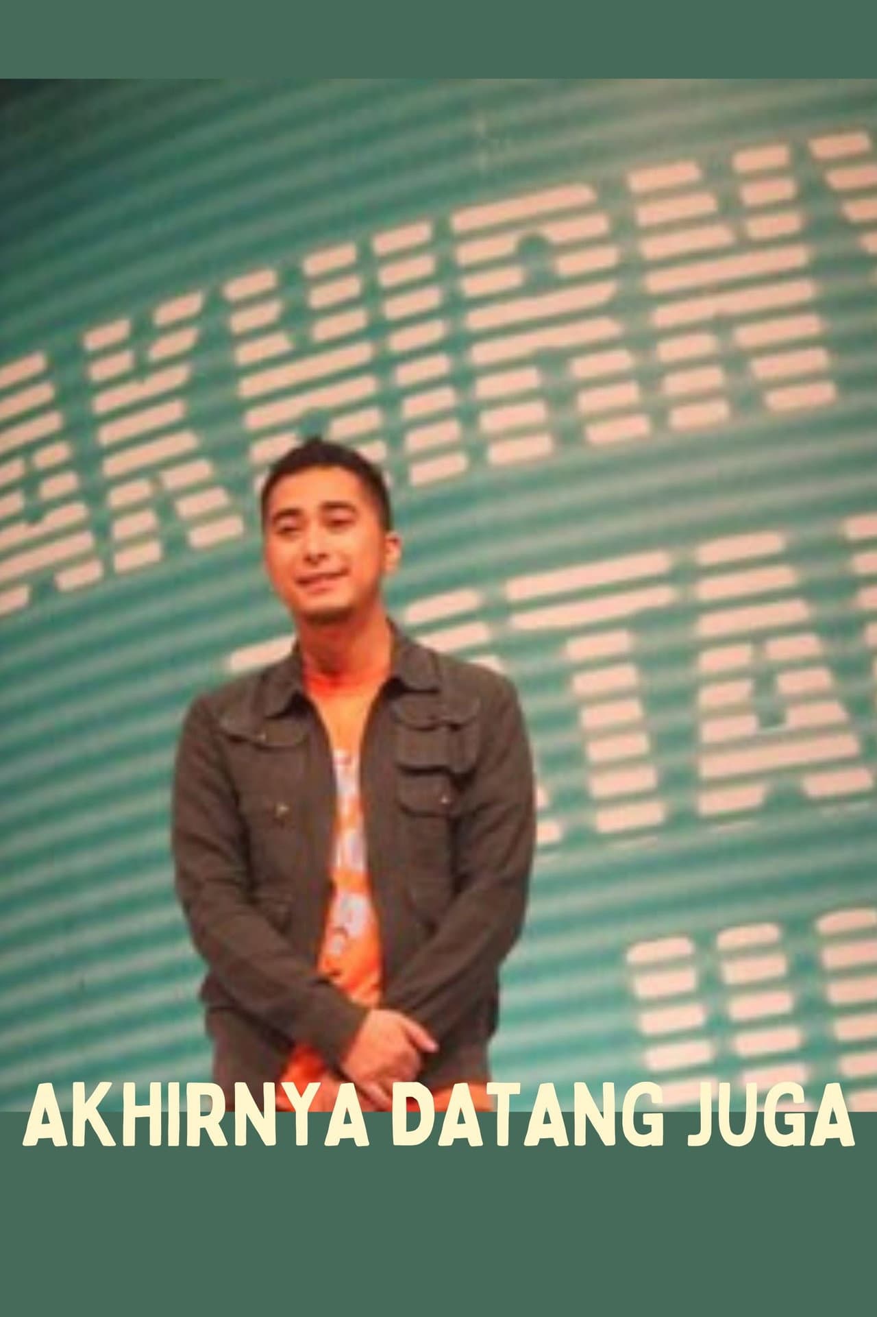 Akhirnya Datang Juga preview 2