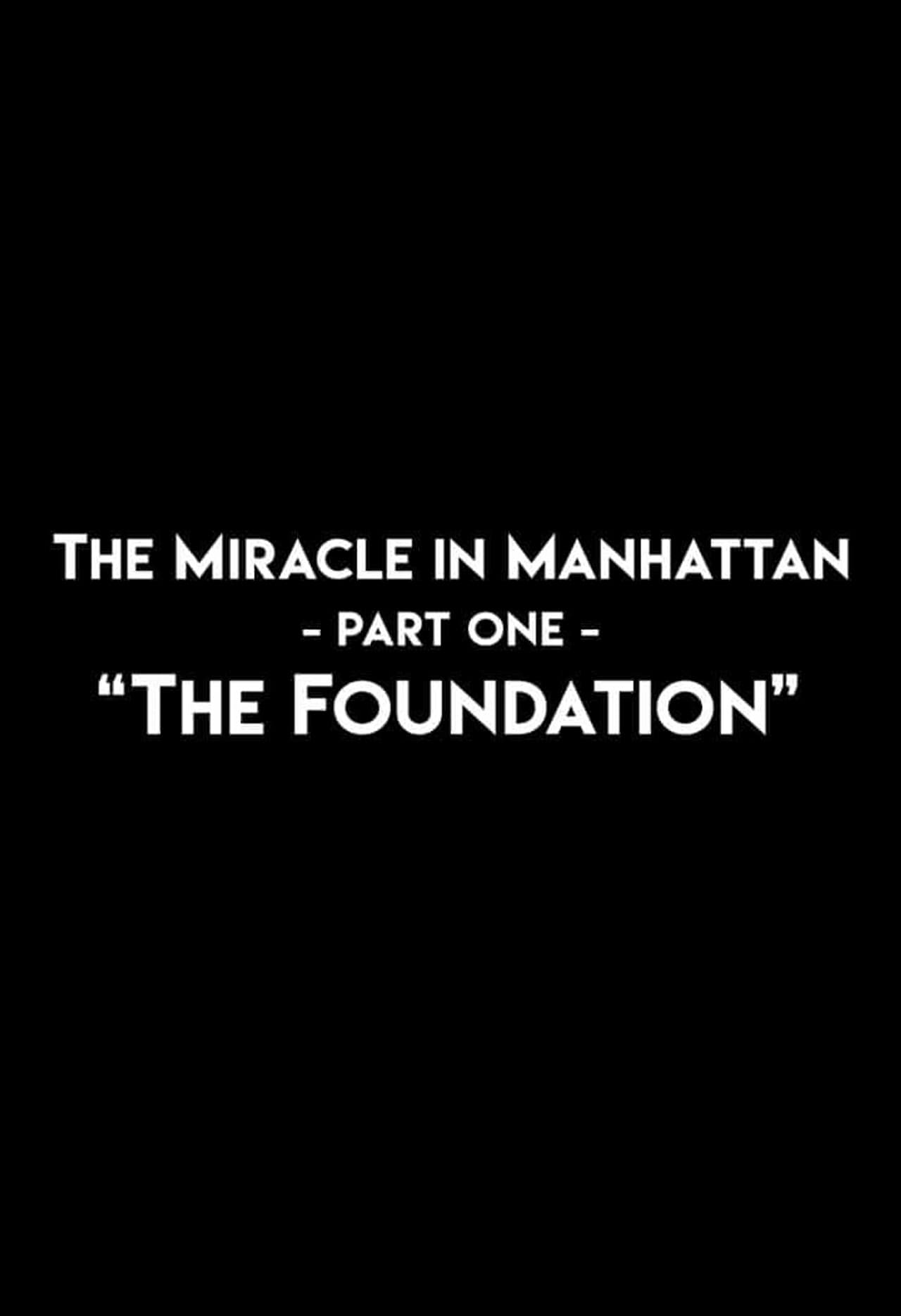 The Miracle In Manhattan, Part 1: "The Foundation" preview 1
