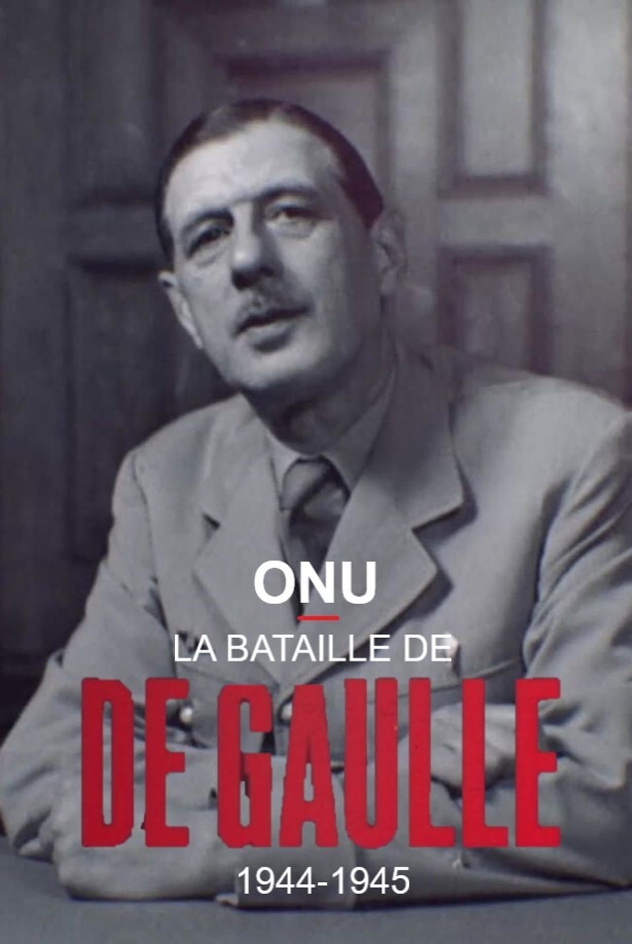 ONU : la bataille de De Gaulle, 1944-1945 preview 2