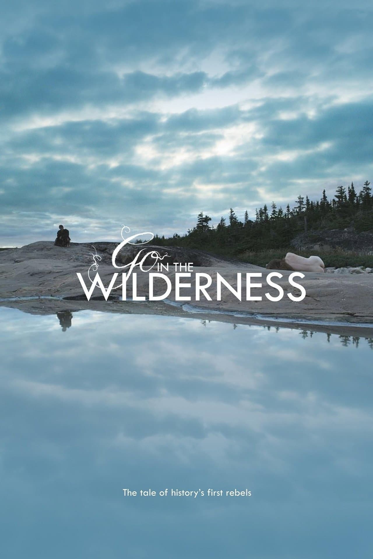 Go in the Wilderness preview 2