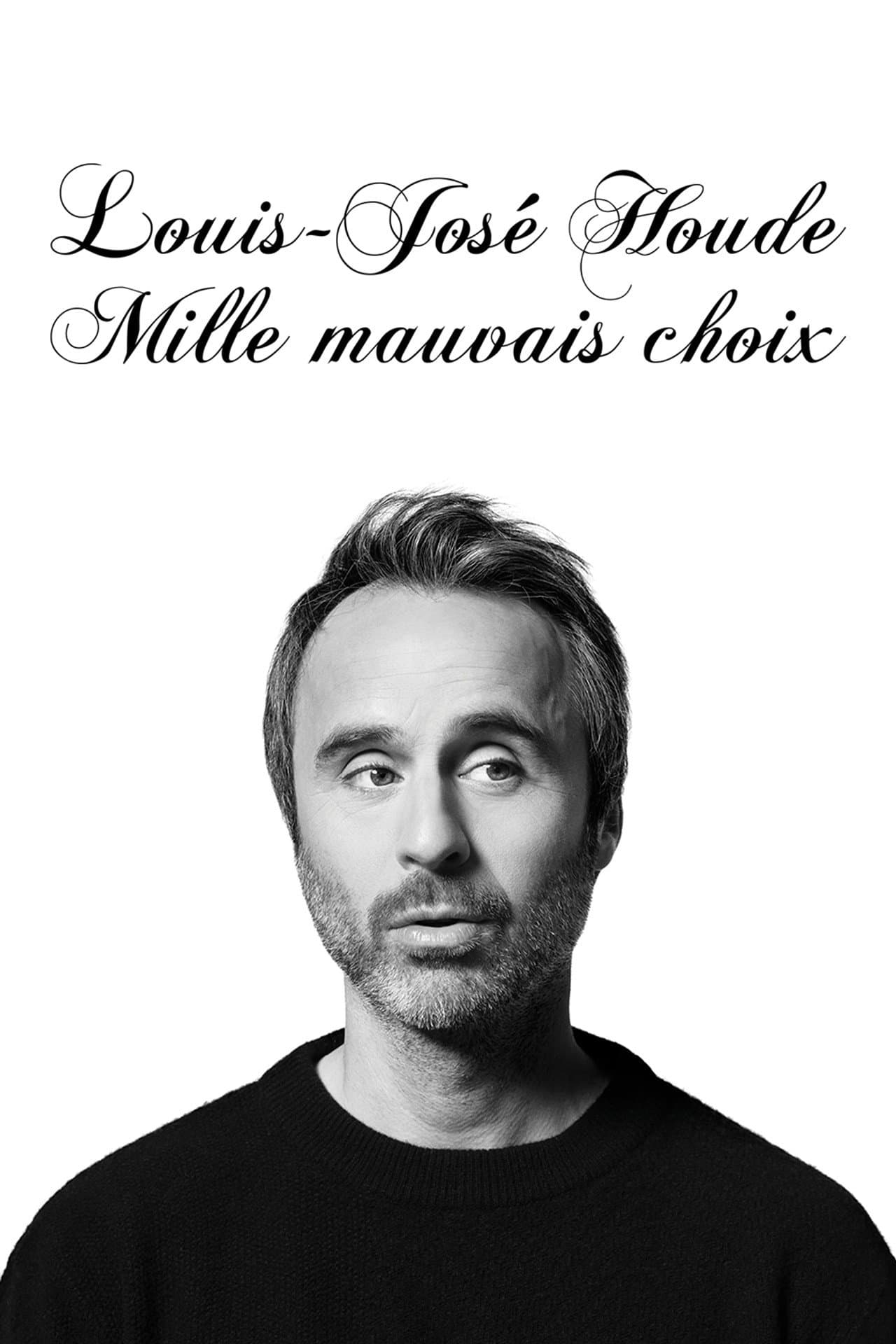 Louis-José Houde : Mille mauvais choix preview 2