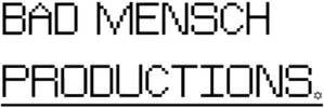 Bad Mensch Productions