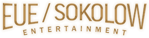 EUE / Sokolow Entertainment
