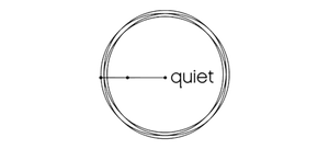 Quiet