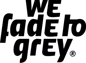 WeFadeToGrey