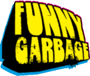 Funny Garbage