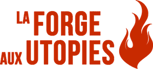 La Forge aux Utopies