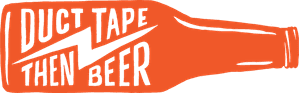 Duct Tape Then Beer