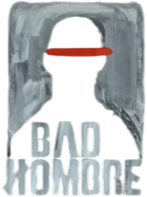 Bad Hombre