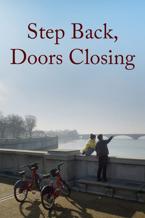 Step Back, Doors Closing
