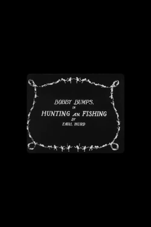 Bobby Bumps in Hunting and Fishing