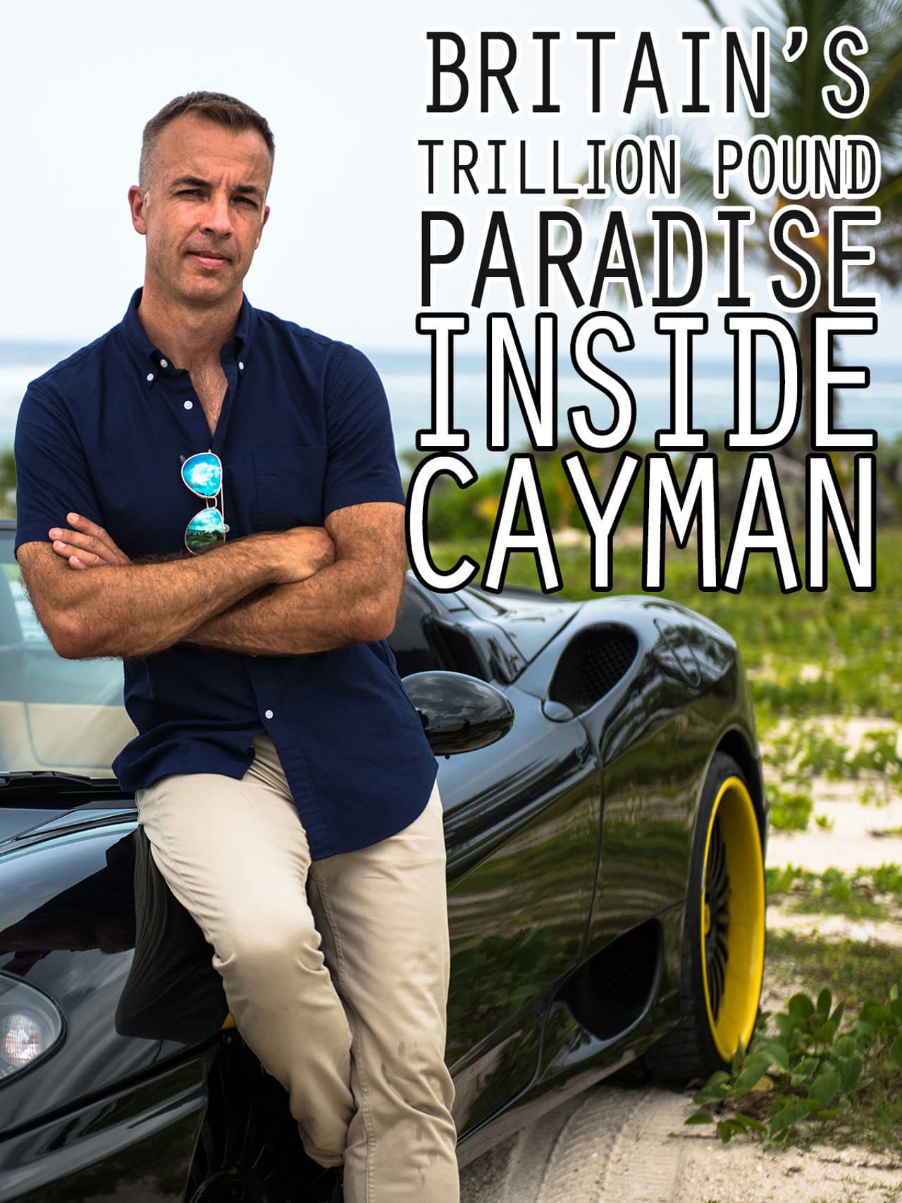 Britain's Trillion Pound Paradise: Inside Cayman preview 2