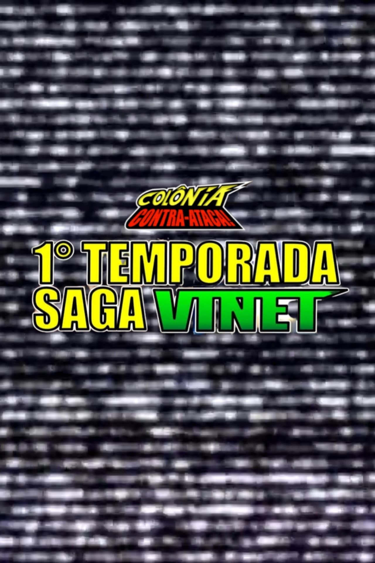 Colônia Contra-Ataca: 1⁰ Temporada - Saga Vinet preview 2