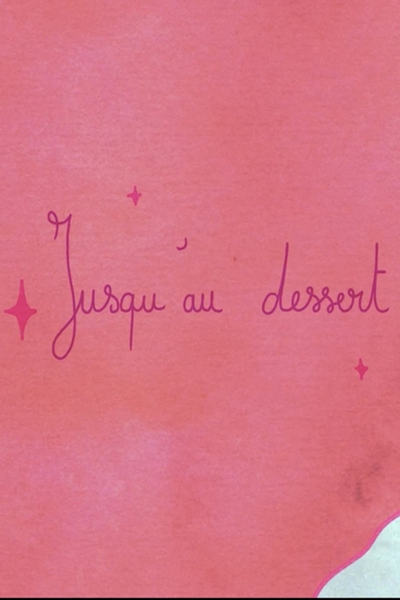 Until Dessert preview 2