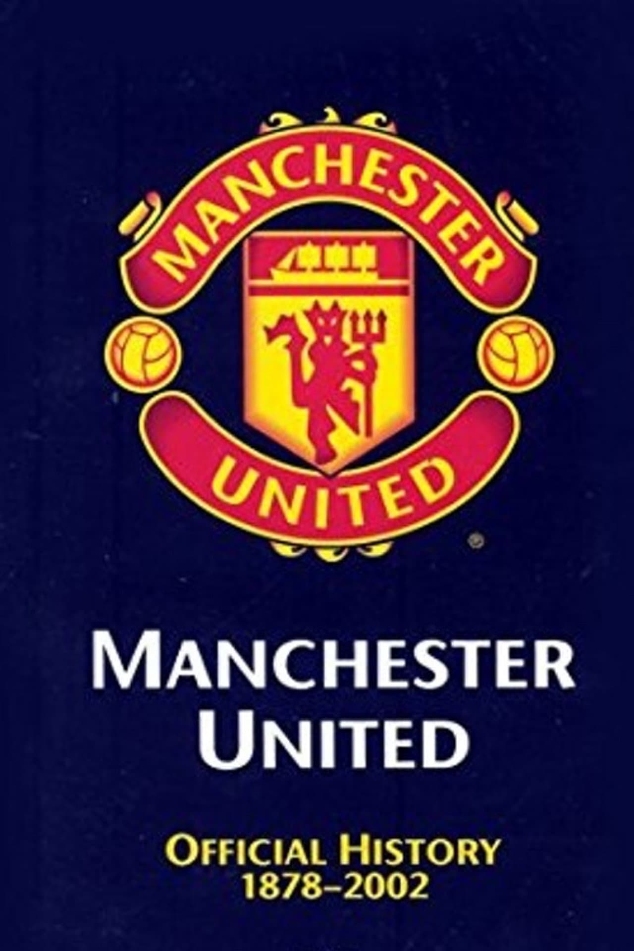 Manchester United: The Official History 1878-2002 preview 2